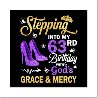 Stepping Into My 63rd Birthday With God's Grace & Mercy Bday Posters and Art